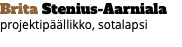 Brita Stenius-Aarniala projektipäällikko, sotalapsi 