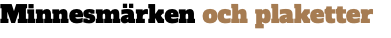 Minnesmärken och plaketter