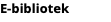 E-bibliotek