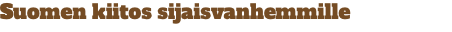 Suomen kiitos sijaisvanhemmille